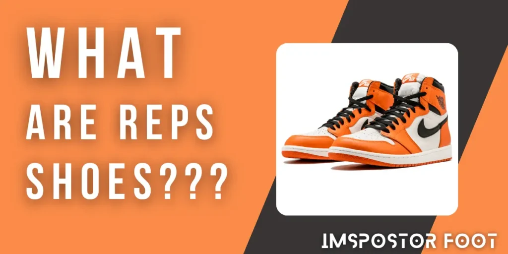 What Are Reps Shoes?