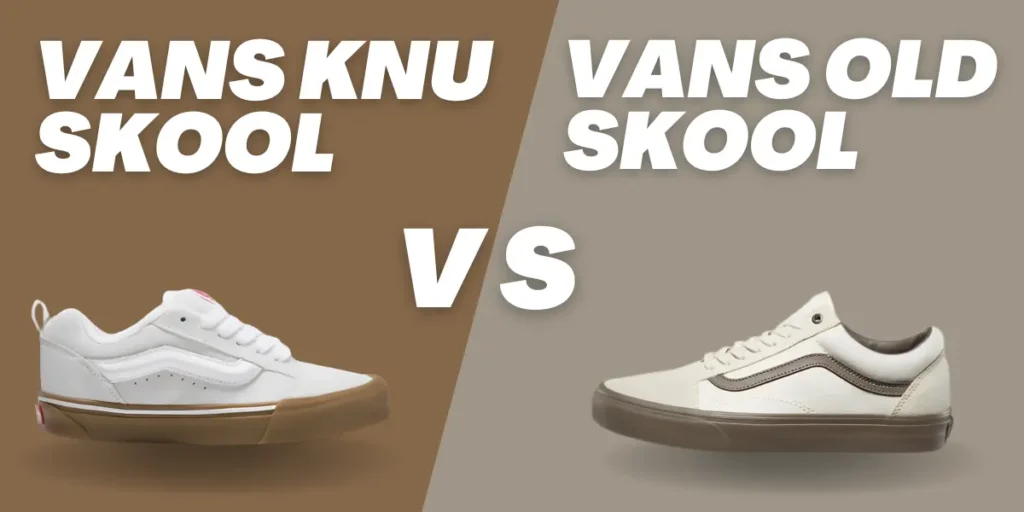 comparsion between old skool and knu skool
