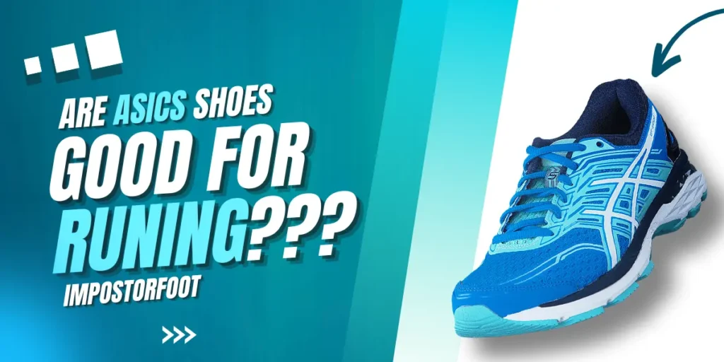 Are Asics Good Running Shoes?