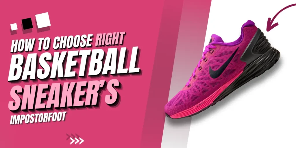 how to select right basketball shoes