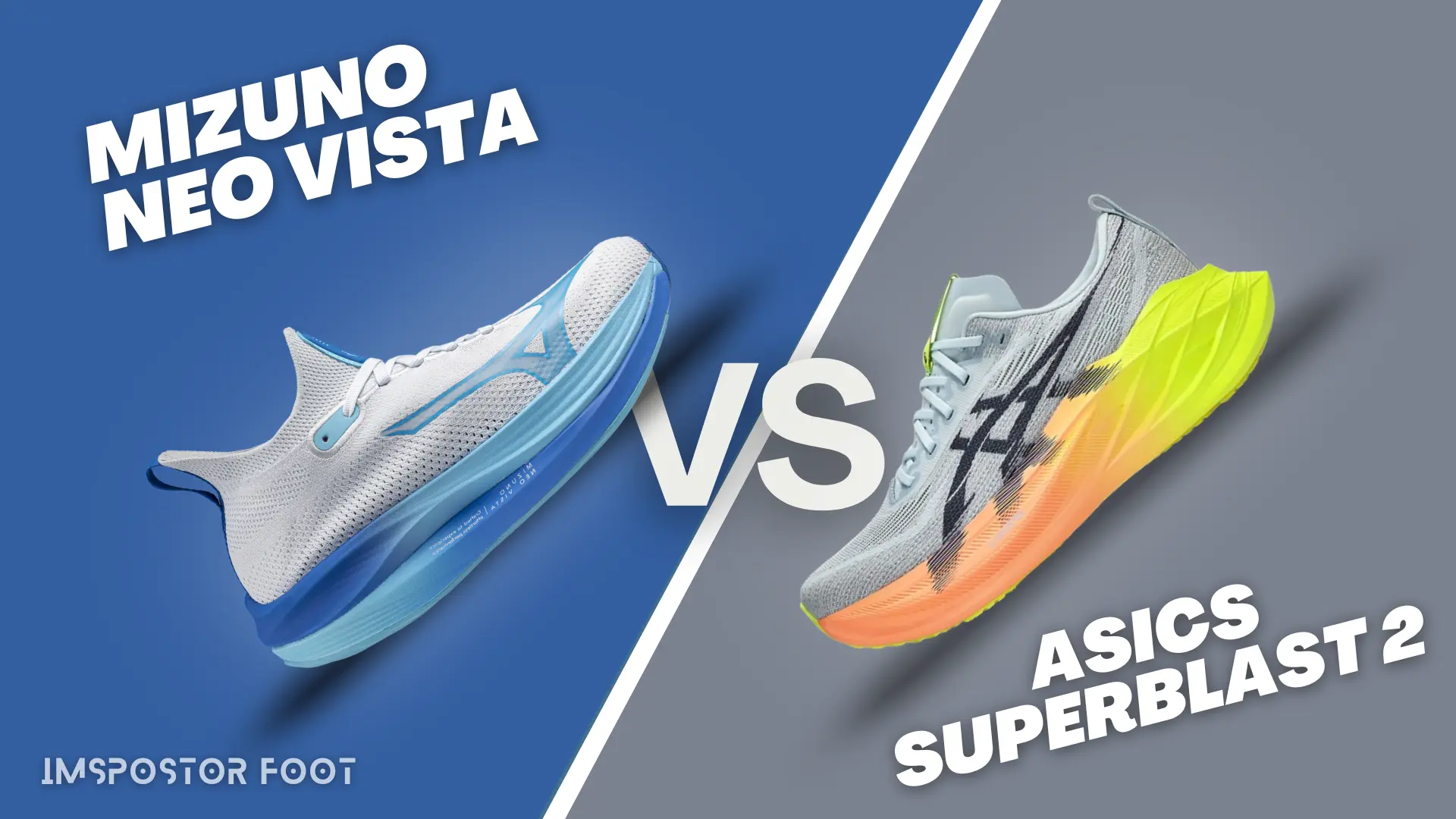 Mizuno-Neo-Vista-Vs-Asics-Superblast-2-2