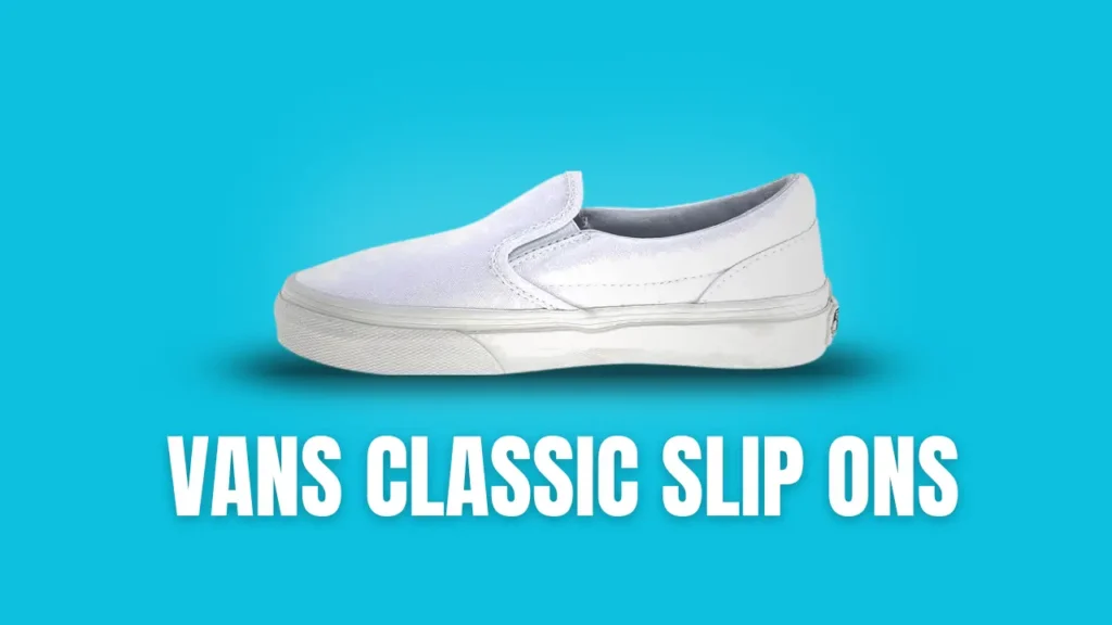 vans classic slip ons