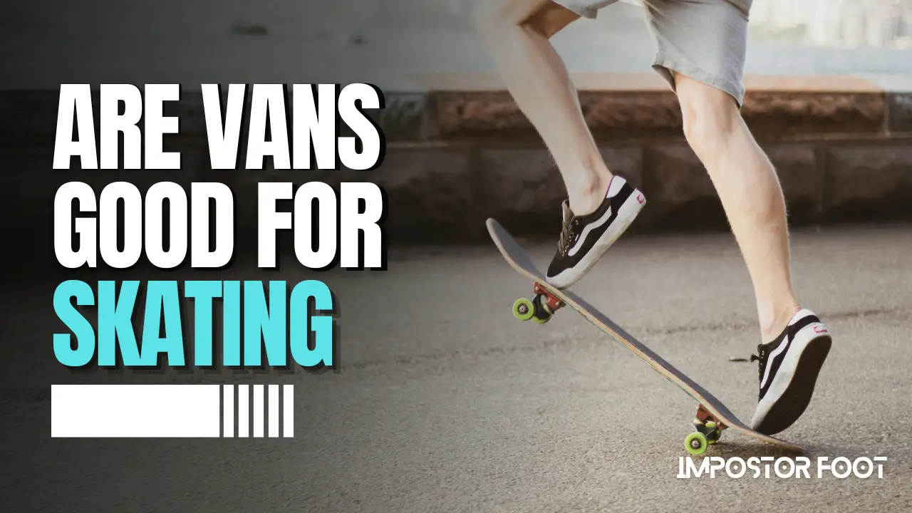 are vans shoes good for skatboarding